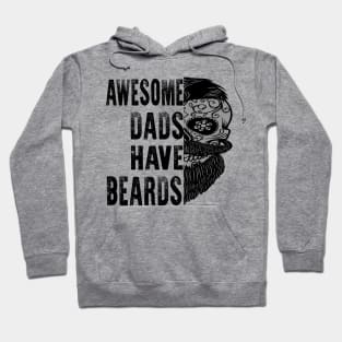 Fathers Day Awesome Dads Have Beards Hoodie